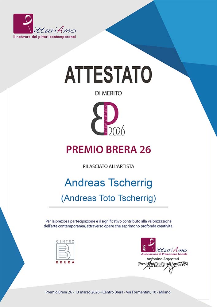 Exhibition certificate issued to contemporary artist Andreas Toto Tscherrig on the occasion of the 2026 Brera Award, held in Milan at Centro Brera.